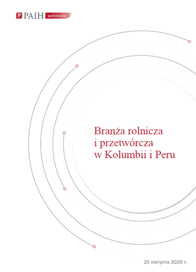 Kolumbia - brana rolnicza i przetwrcza, Webinarium PAIH, 2020